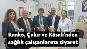 Kanko, Çakır ve Kösali’nden Darıca’daki sağlık çalışanlarına ziyaret