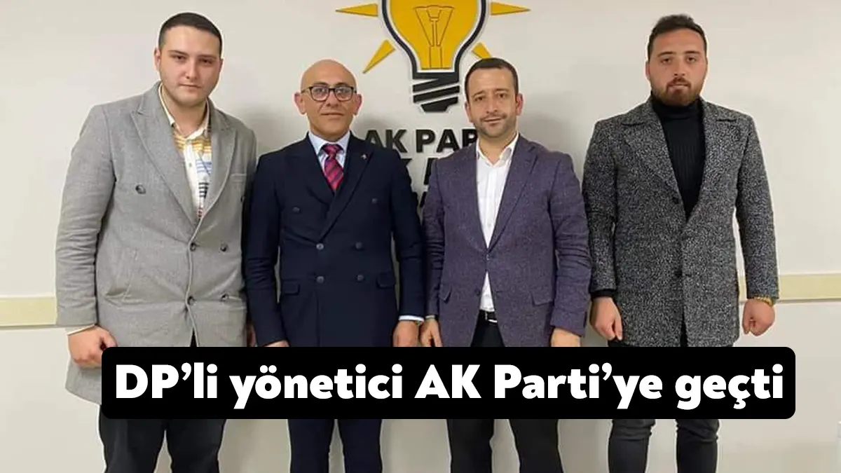 Demokrat Partili Birol Korkmaz AK Parti'ye üye oldu.