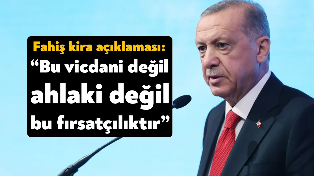 Katıldığı bir programda gündeme ilişkin değerlendirmelerde bulunan Cumhurbaşkanı Erdoğan, "Kiraların