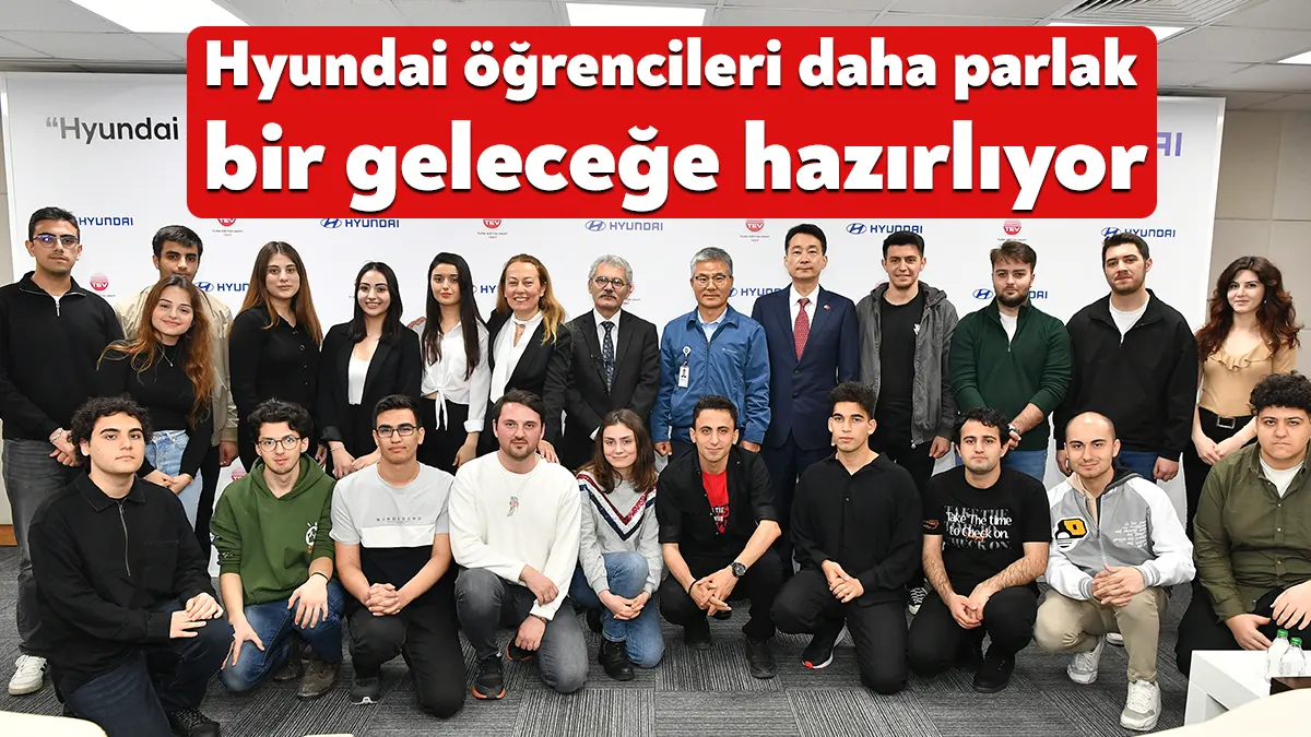Hyundai Assan, daha parlak bir gelecek için öğrencileri maddi ve