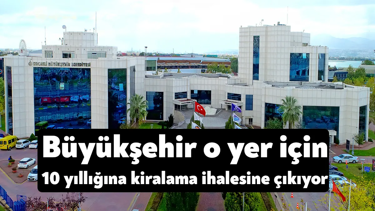 Kocaeli Büyükşehir Belediyesi Doğalgaz Yönetimi Hizmet Alanı için kiralama ihalesine