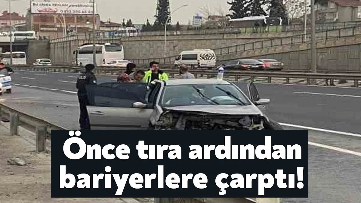 Kocaeli'nin Gebze ilçesinde bir otomobilin önce tıra ardından bariyerlere çarptığı