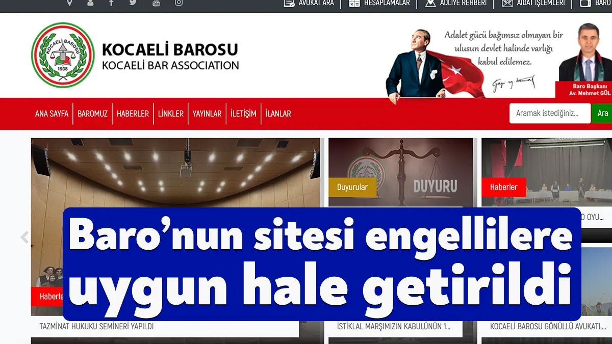 Kocaeli Barosu’nun internet sitesi, engellilerin adalete erişimini kolaylaştırmak için daha