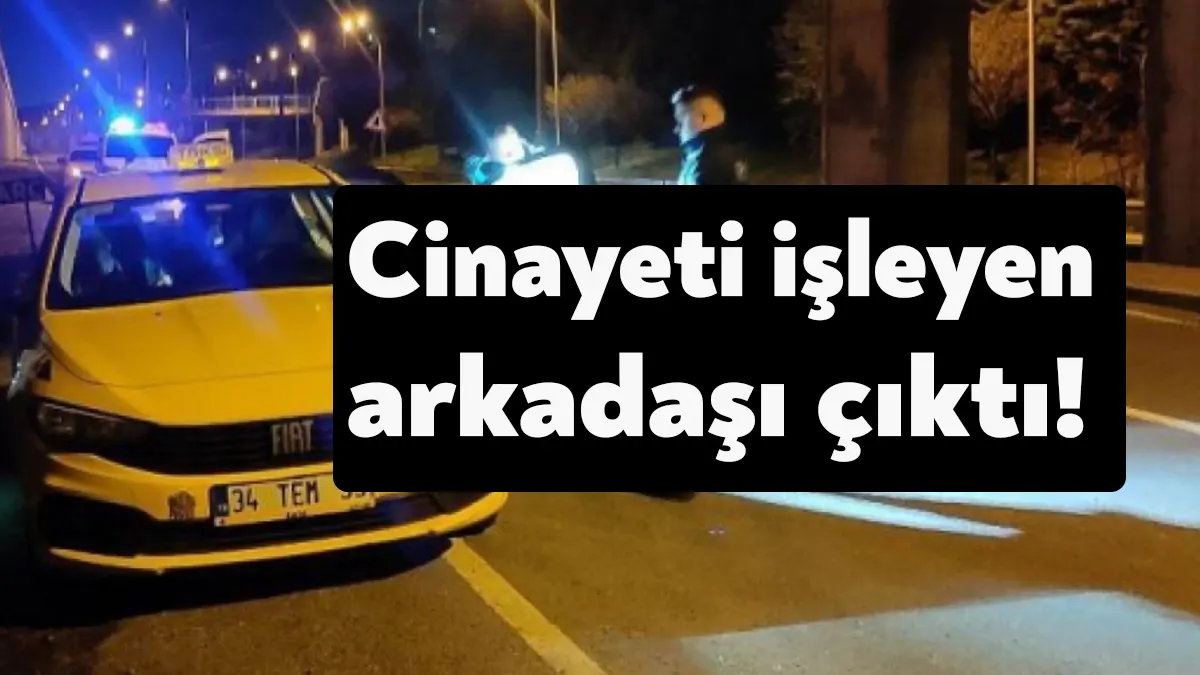 Kocaeli'de ticari takside silahla başından vurularak öldürülen şahsın katil zanlısı