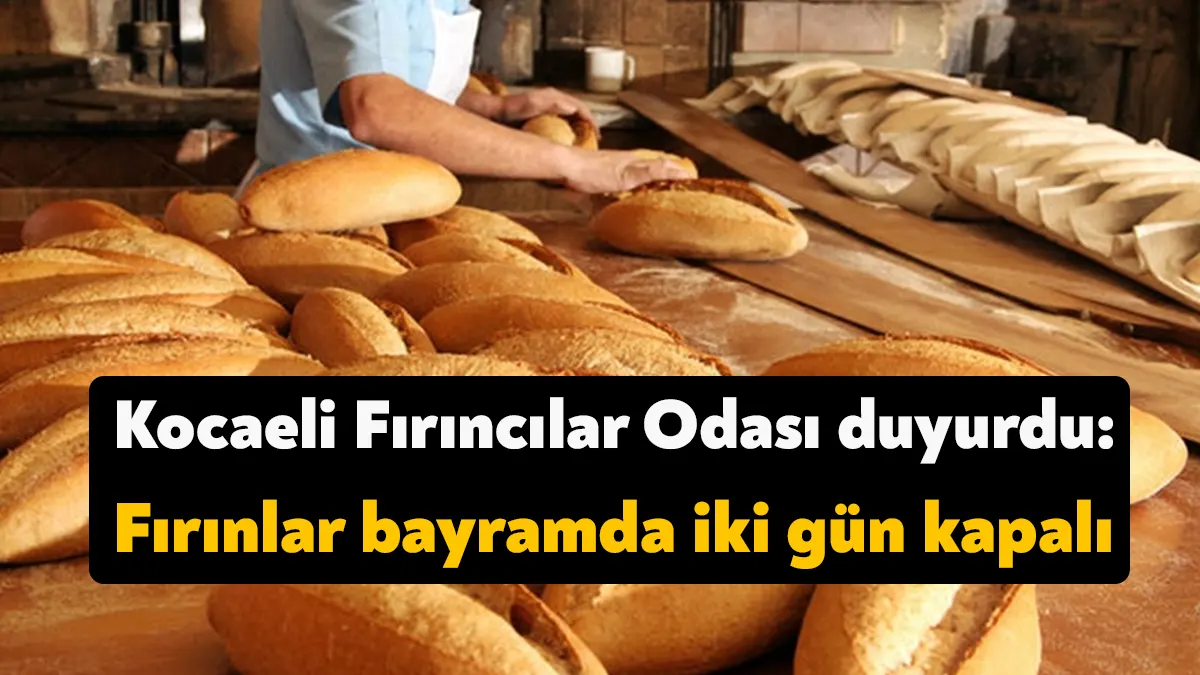 Kocaeli Fırıncılar Odası Başkanı Ali Sarı, yaptığı yazılı açıklamada, “Bu