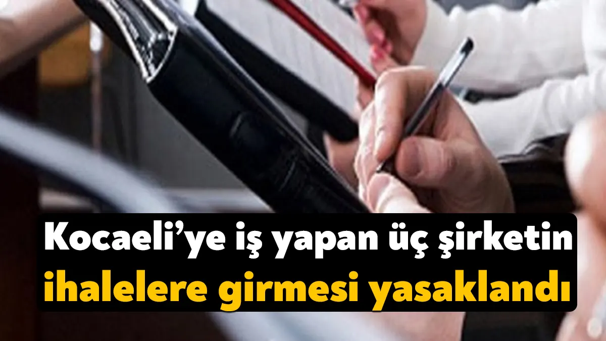 Kocaeli Valiliği ve Kocaeli Büyükşehir Belediyesi’nin ihalelerini kazanan üç firmanın