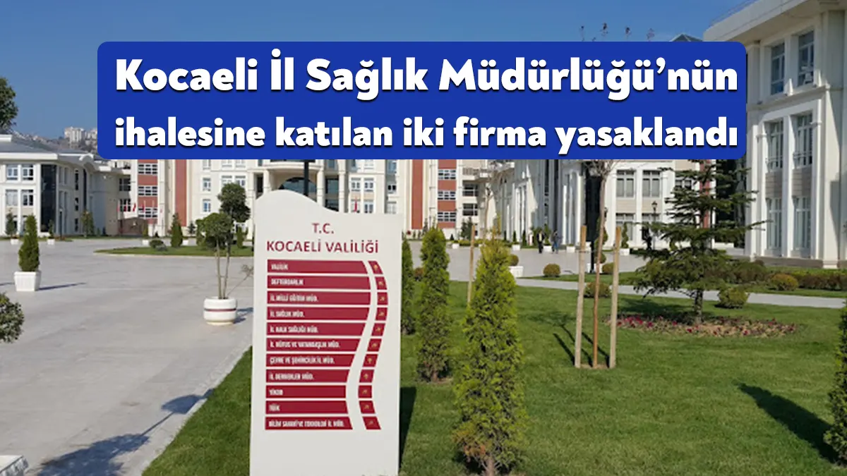 Sağlık Bakanlığı, Kocaeli İl Sağlık Müdürlüğü tarafından ihalesi yapılan KBB,