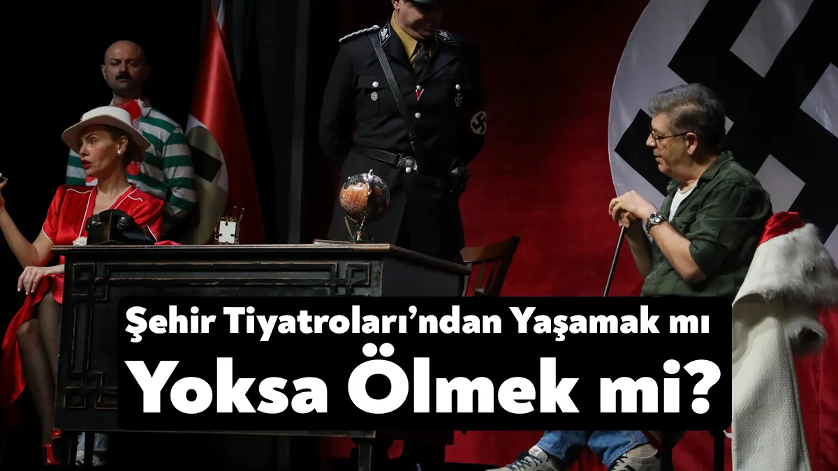 Kocaeli Büyükşehir Belediyesi Şehir Tiyatroları, Yaşamak Mı Yoksa Ölmek Mi?