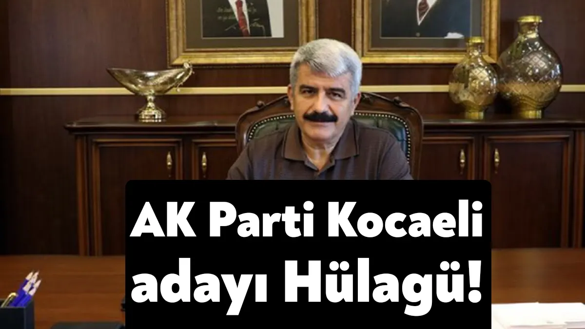 Sadettin Hülagü’nün özgeçmişiAK Parti Kocaeli milletvekili adayı olarak açıklanan Sadettin