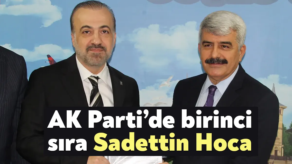 AK Parti Kocaeli Milletvekili aday listesinde Prof. Dr. Sadettin Hülagü'nün