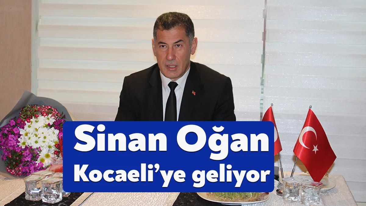 Ata İttifakı cumhurbaşkanı adayı Sinan Oğan 14 Nisan'da Kocaeli'ye geliyor.