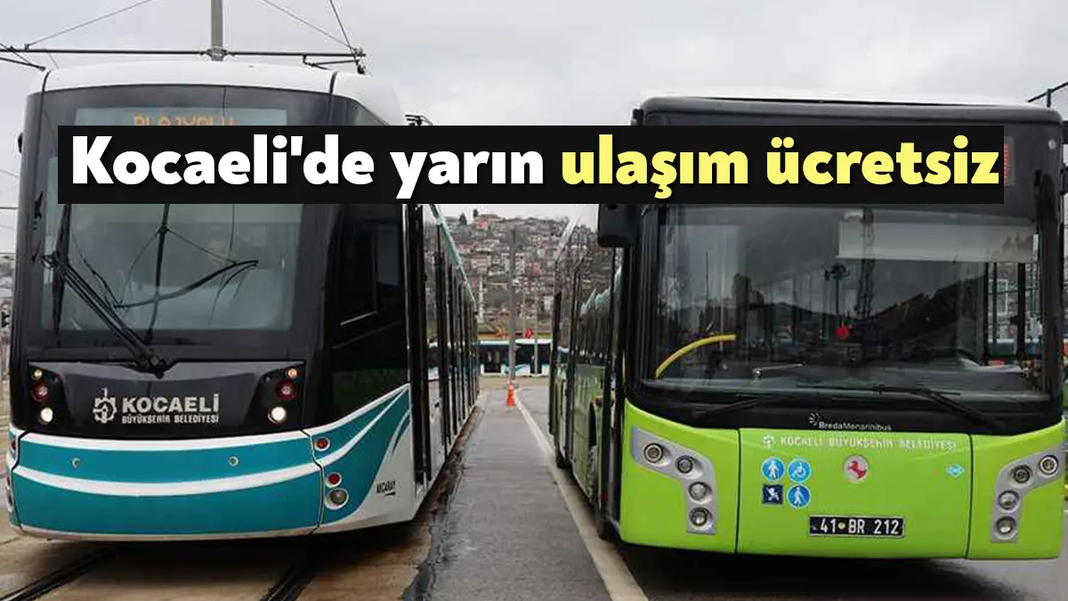 Kocaeli Büyükşehir Belediyesi, 30 Ağustos Zafer Bayramı nedeniyle ulaşımında vatandaşlara