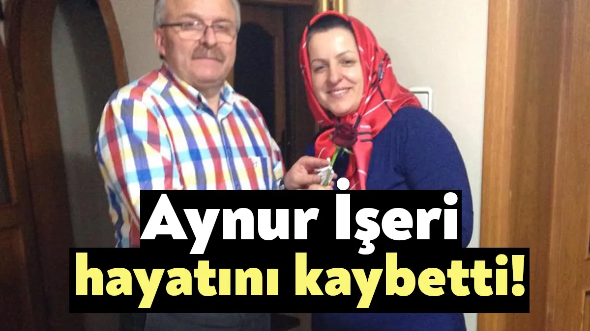 CHP Kocaeli 13. sıra Milletvekili İsmet İşeri'nin eşi Aynur İşeri