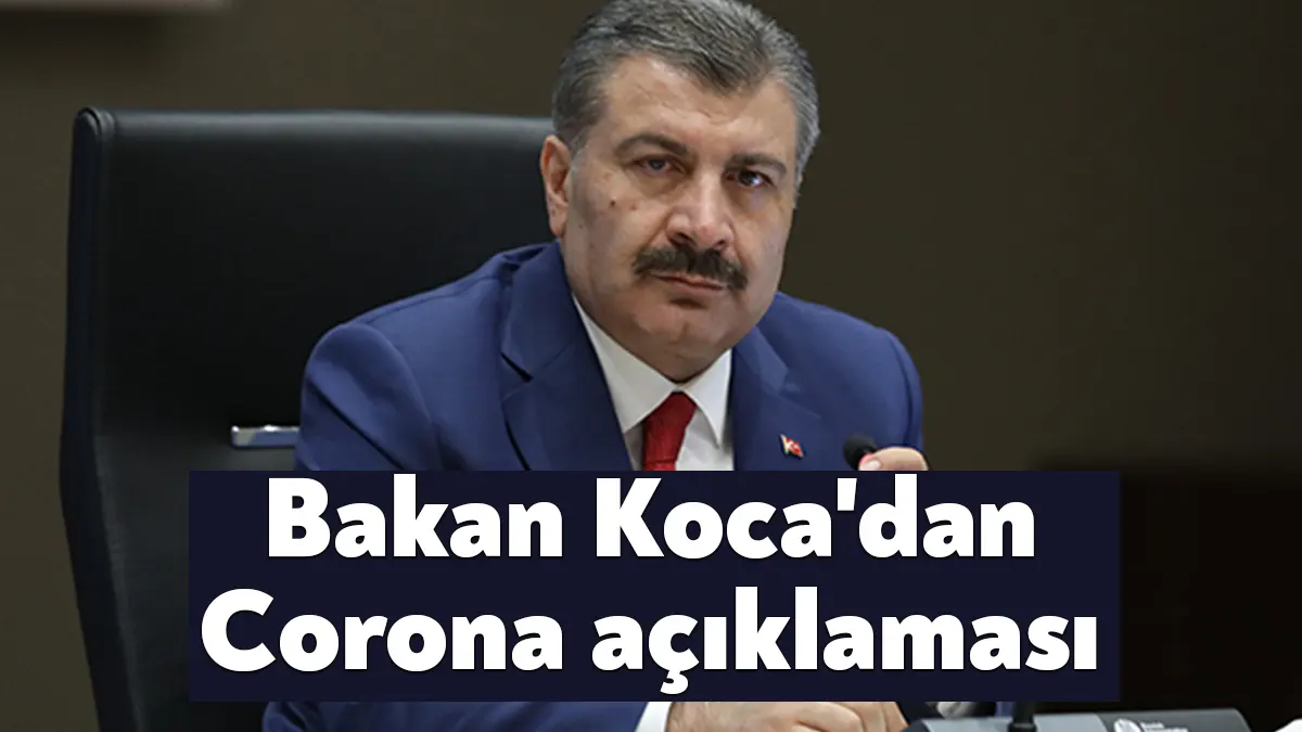 Sağlık Bakanı Fahrettin Koca, Türkiye'nin hem Covid-19 salgınını fark edip