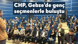CHP, Gebze’de genç seçmenlerle buluştu