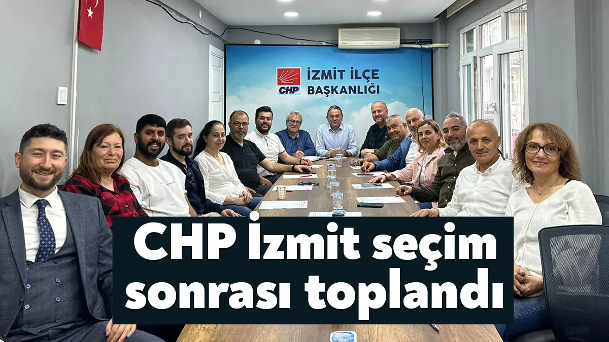 Cumhurbaşkanlığı ikinci tur seçimi sonrası CHP İzmit İlçe Örgütü toplantı