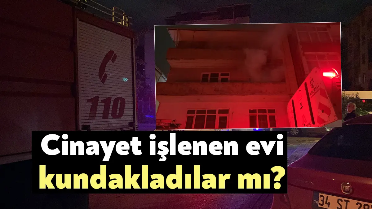 Kocaeli'nin Gebze ilçesinde bıçakla bir kişinin öldürüldüğü evde yangın çıktı.