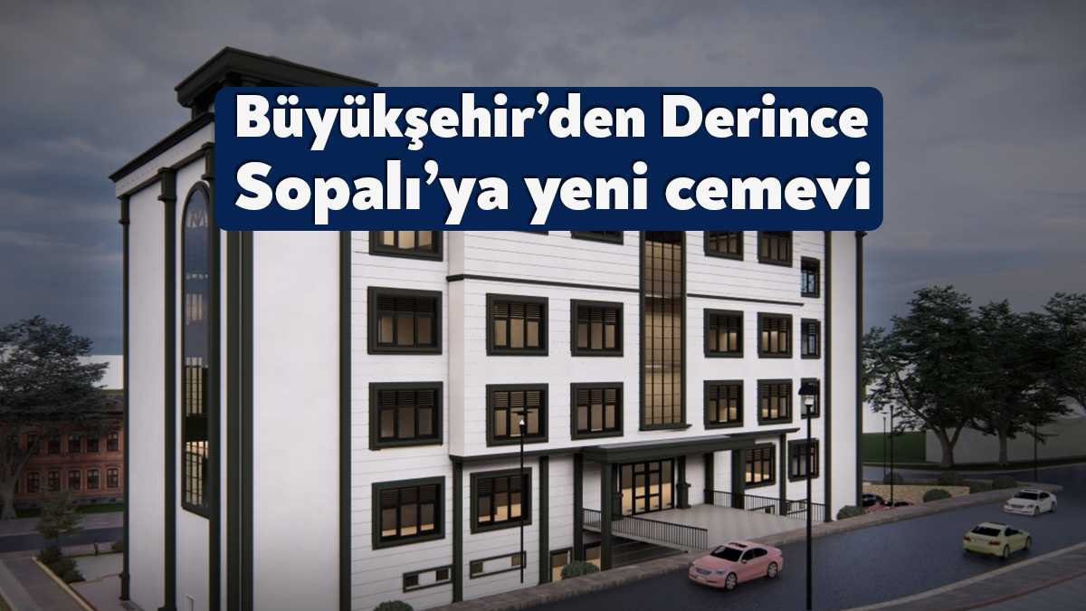 Kocaeli Büyükşehir Belediyesi, vatandaşların talebi üzerine Derince Sopalı Mahallesine Cemevi