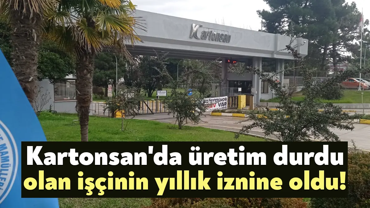 Kartonsan’da 108 gün süren grevi kazanımla sonlandıran işçilerin, bu kez