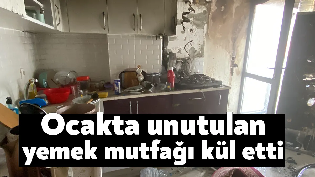 Kocaeli'nin İzmit ilçesinde ocakta unutulan yemek sebebiyle çıkan yangında mutfak