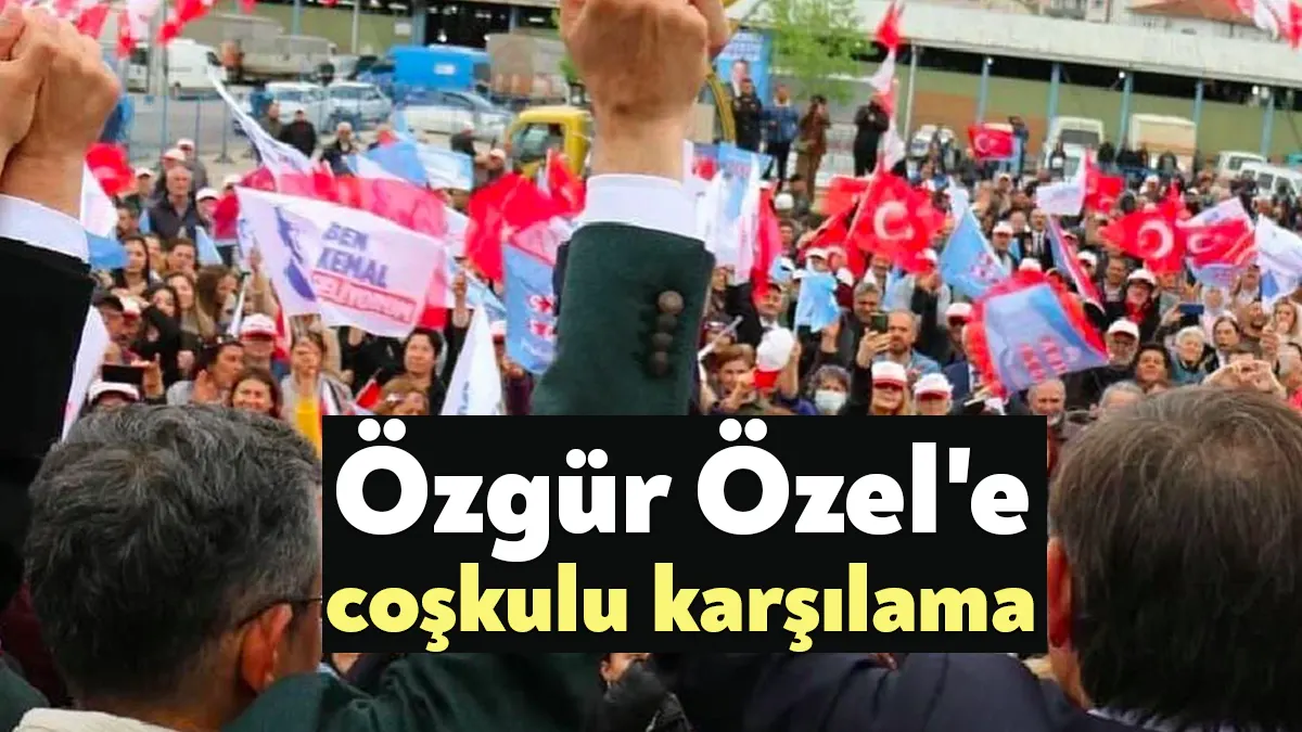 CHP Grup Başkanvekili Manisa Milletvekili Özgür Özel ile Kandıra’da buluşma