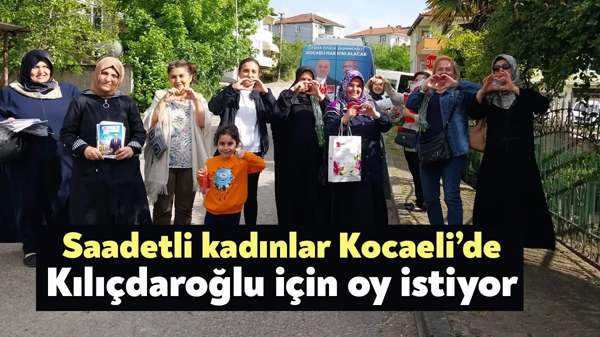 Saadet Partisi Kocaeli Kadın Kolları, Cumhurbaşkanlığı ikinci tur seçimleri için