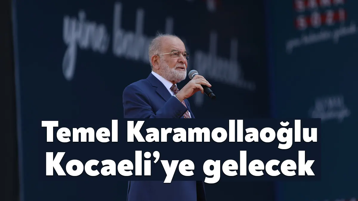 14 Mayıs seçimlerine sayılı günler kala, Saadet Partisi Lideri 13.