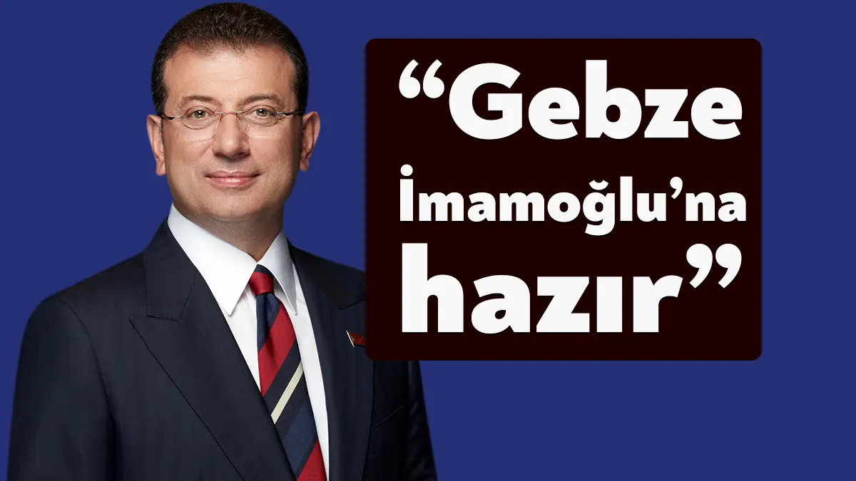 CHP, yarın İstanbul Büyükşehir Belediye Başkanı Ekrem İmamoğlu’nu Gebze’de ağırlıyor.