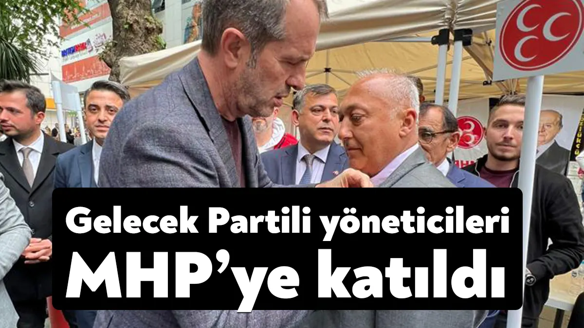 Gelecek Partisi’nin önemli isimleri MHP Kocaeli teşkilatlarına dahil oldu. Yeni