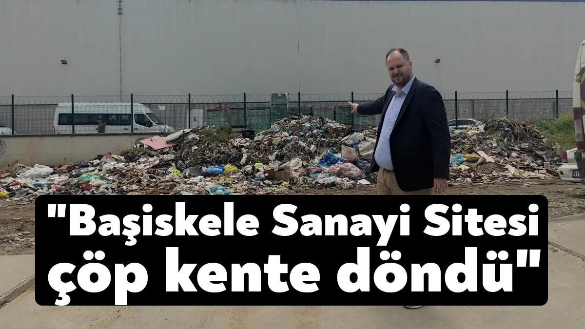 Çöpleri toplanmadığı için atıklarla baş bırakılan Başiskele Sanayi Sitesi esnafı