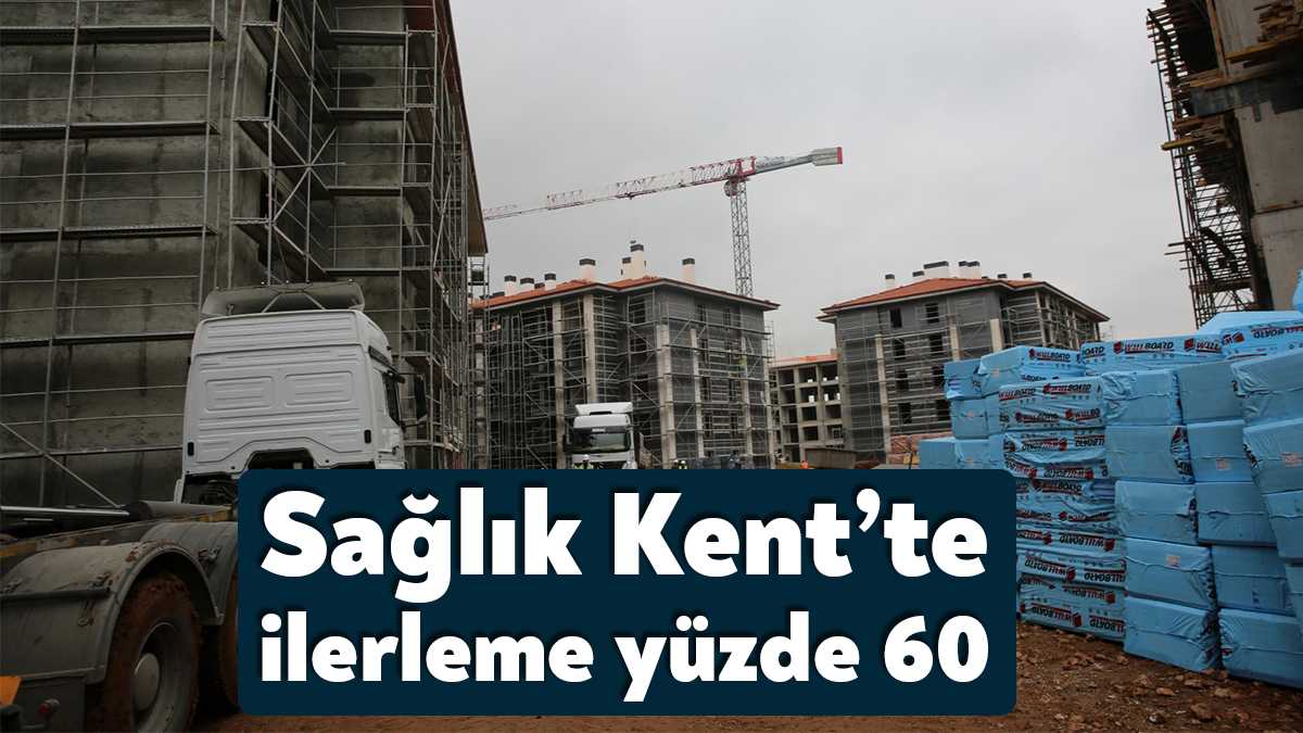 Büyükşehir Genel Sekreteri Balamir Gündoğdu, Sağlık Kent Konutları’nı inceleyerek bilgi