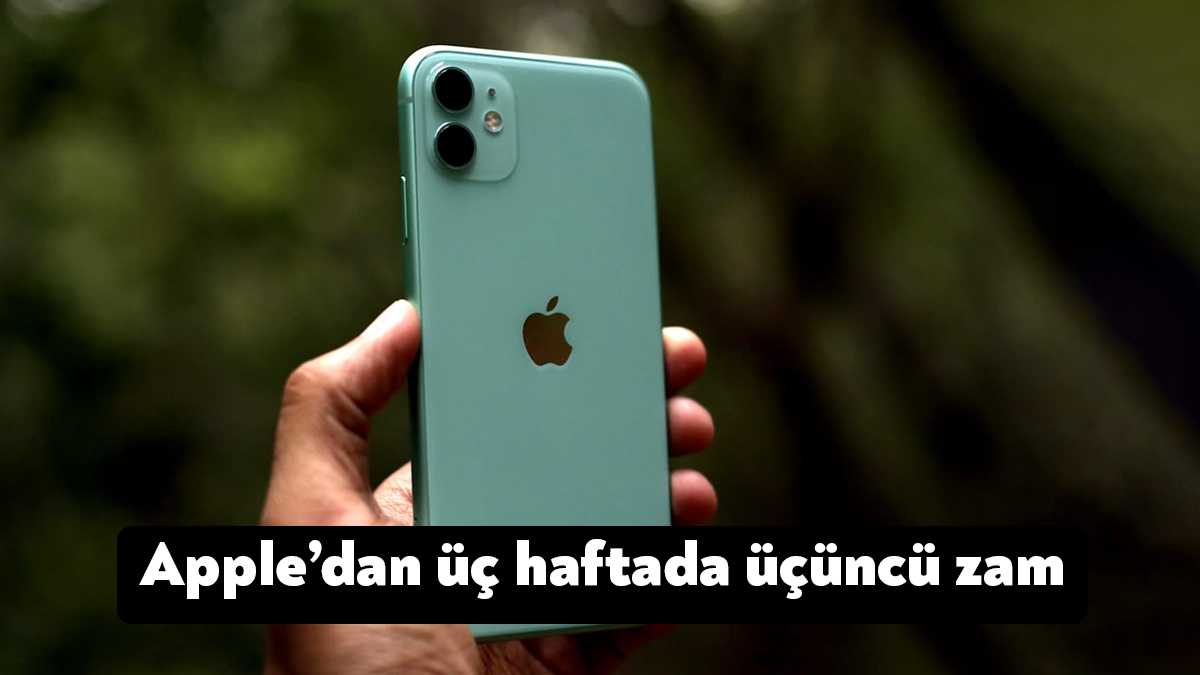 3 gün önce Türkiye’deki ürünlerine zam yapan Apple, yeniden zam