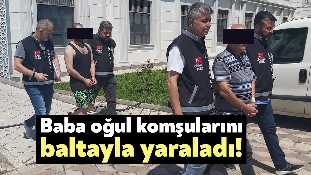 Kocaeli'nin Gölcük ilçesinde komşular arasında yaşanan kavgada baba ile oğul,