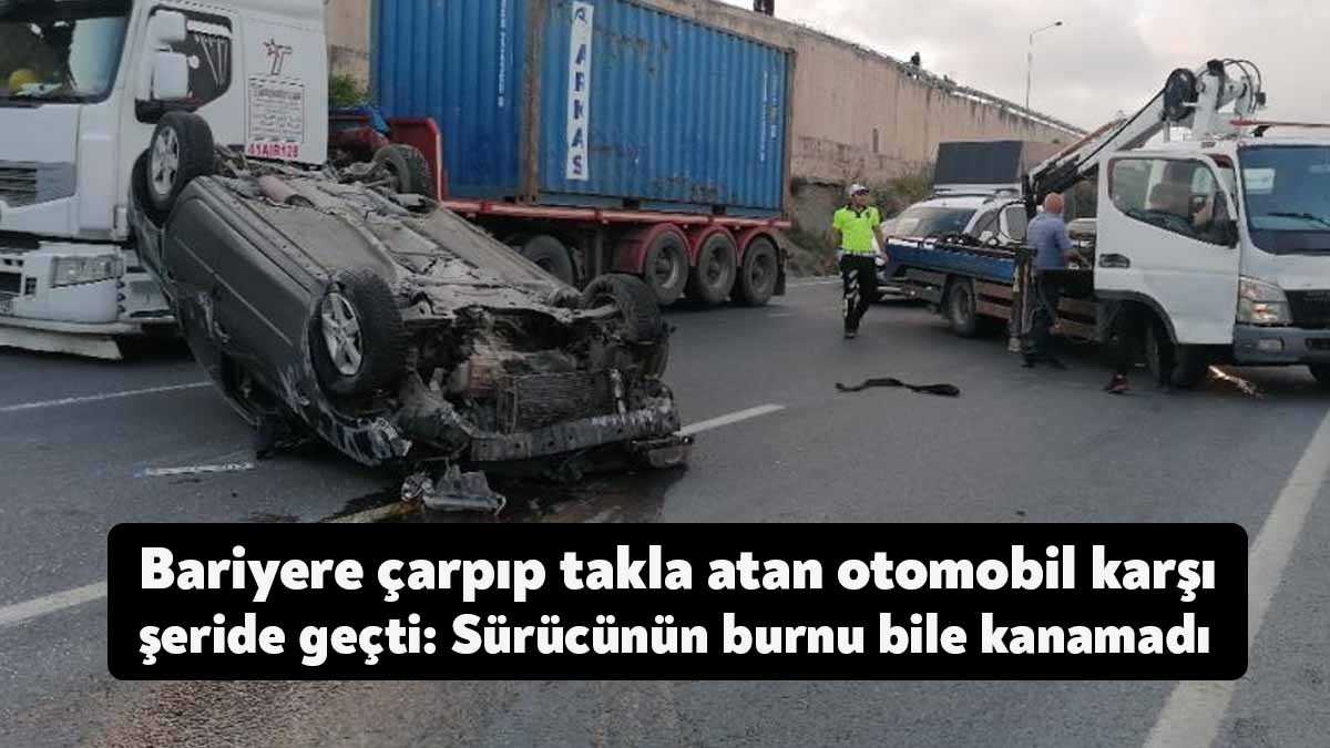 Kocaeli’de D-100 karayolunda lastiği patlayan otomobil kontrolden çıkıp bariyerlere çarparak