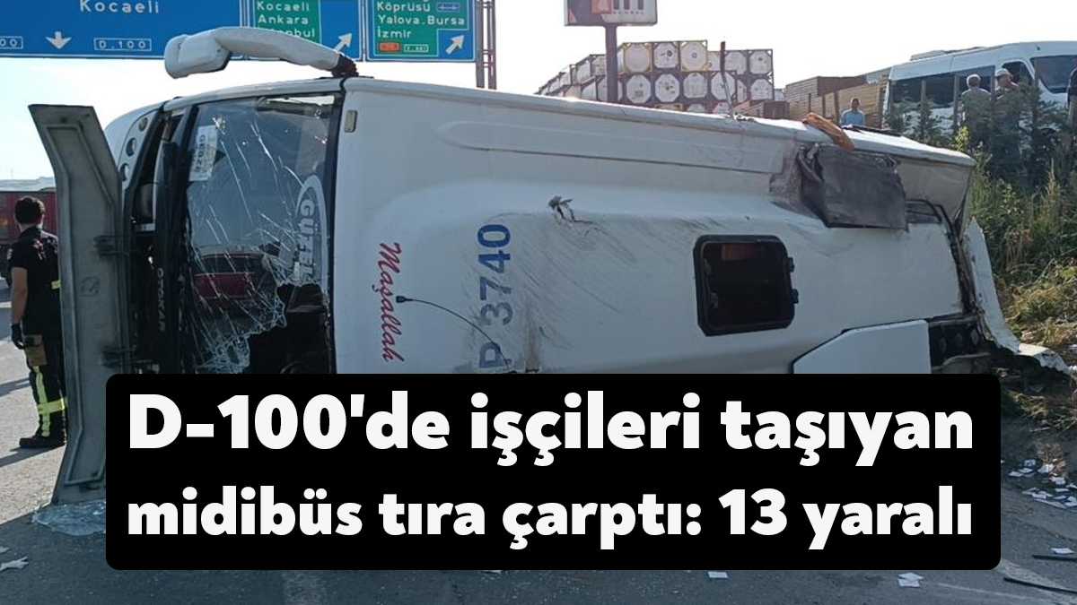 Kocaeli'nin Gebze ilçesinde servis midibüsünün tıra çarparak devrilmesi neticesinde meydana