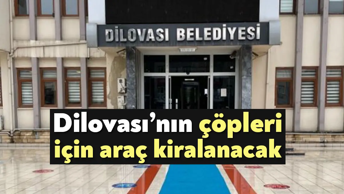 Dilovası Belediyesi sınırları içerisinde oluşan evsel nitelikli atıkların toplanması ve