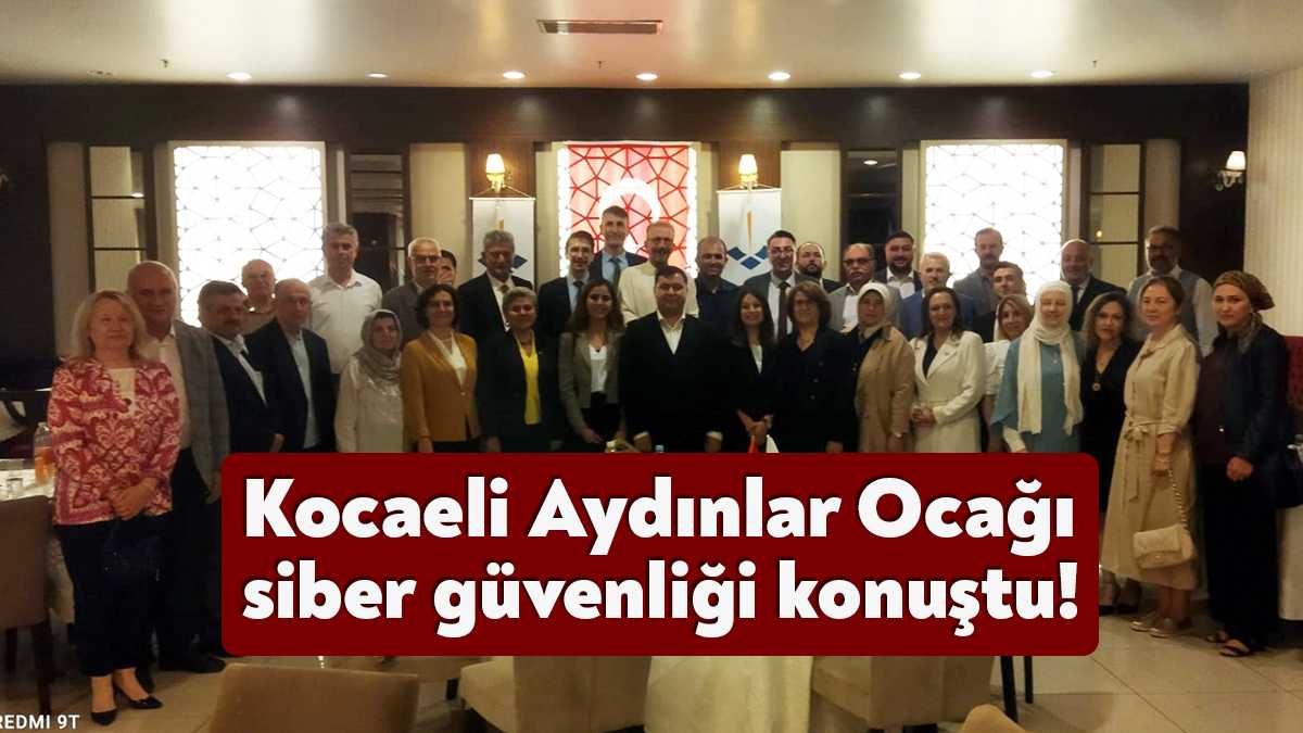 Kocaeli Aydınlar Ocağı, Prof. Dr. Erdem Uluğ'un siber güvenlik sunumuyla