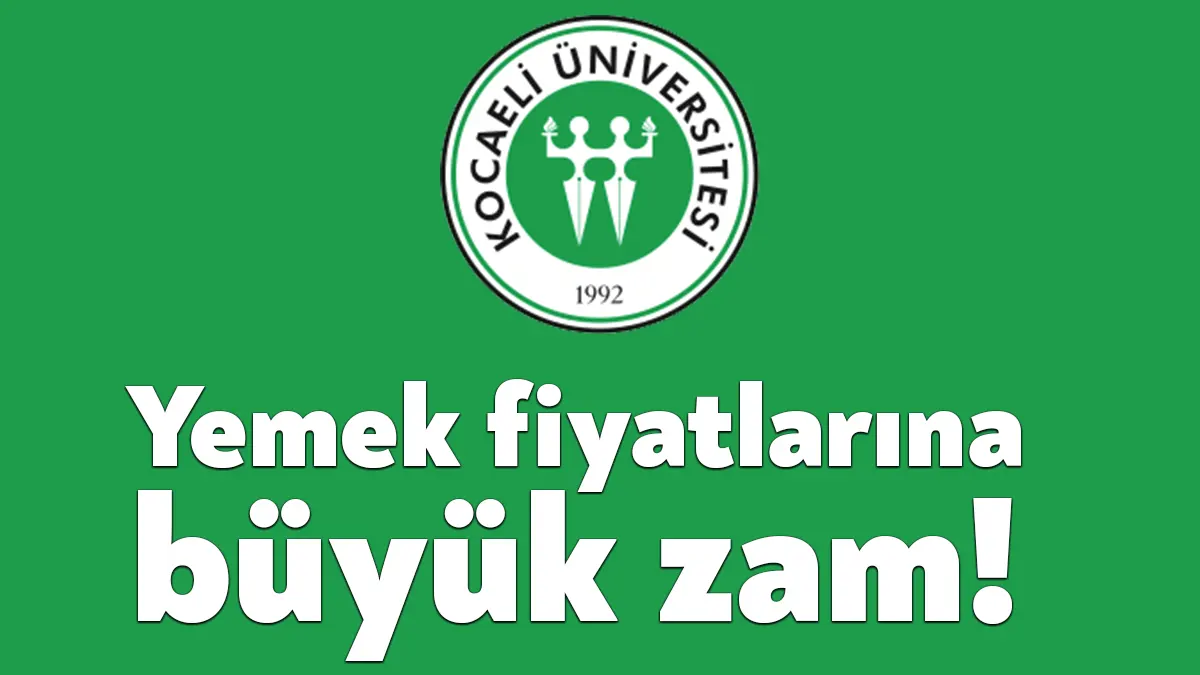 Kocaeli Üniversitesi’nde seçimden sonra personel yemek fiyatı yeniden düzenlendi. KOÜ’de