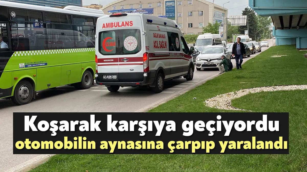 Kocaeli’de koşarak yolun karşısına geçmeye çalışan yaya, yavaşlamaya çalışan