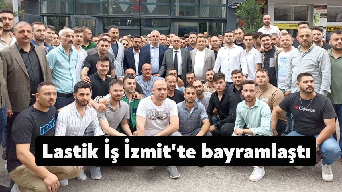 Kurban Bayramı, Lastik-İş Sendikası yönetimini ve üyelerini bir araya getirdi.