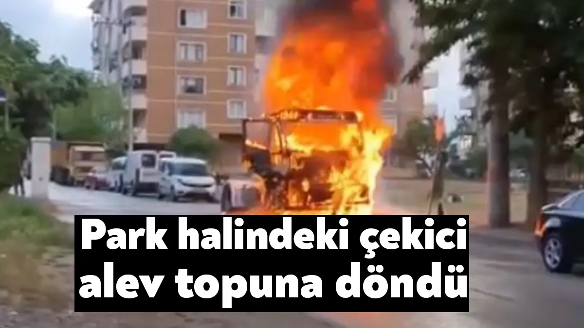 Kocaeli'nin Körfez ilçesinde park halindeki çekici alev topuna döndü. Yangın