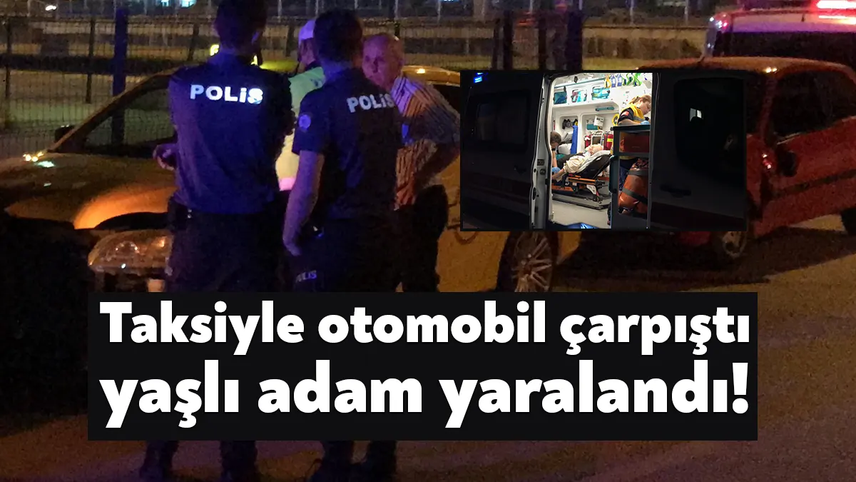 Kocaeli’nin İzmit ilçesinde otomobil ile ticari taksinin çarpışması neticesinde yolcu
