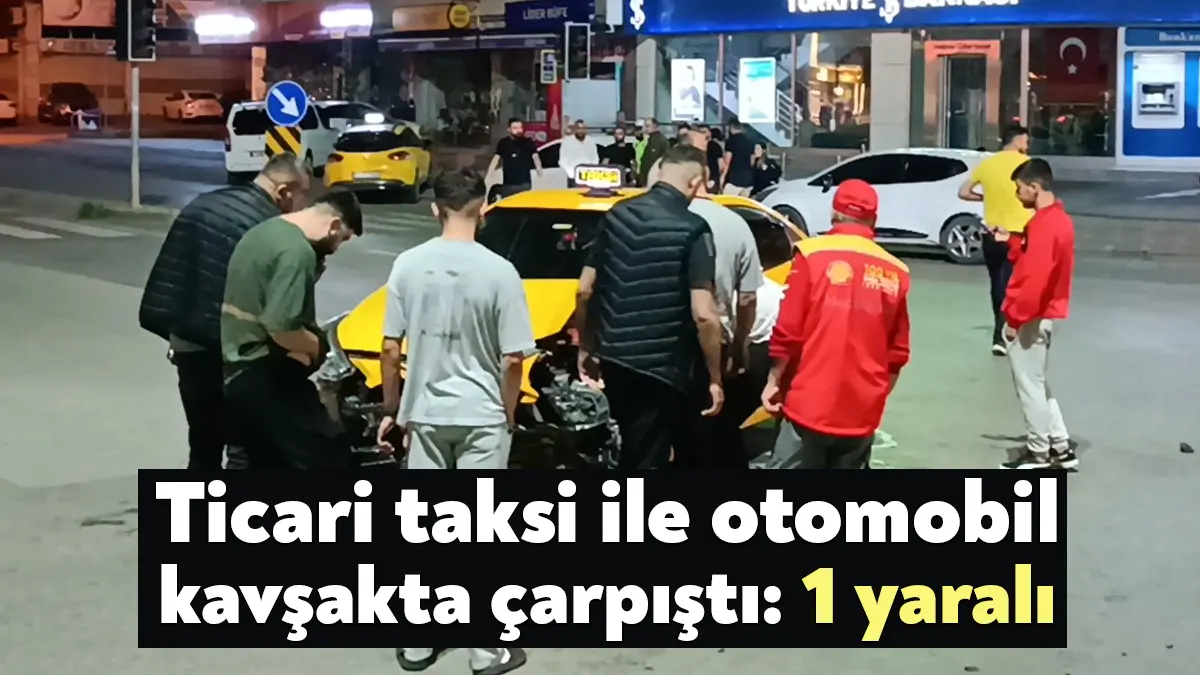 Kocaeli’nin Gebze ilçesinde ticari taksi ile otomobilin çarpışması sonucu meydana