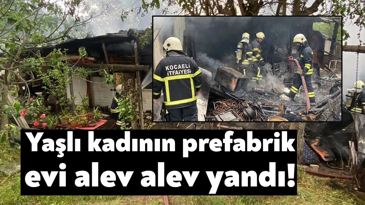 Kocaeli'nin Başiskele ilçesinde tek başına yaşayan 73 yaşındaki kadının prefabrik