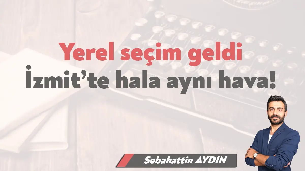 İzmit Belediyesi’ni yıllar yıllar sonra CHP kazandı. Biz de yılların