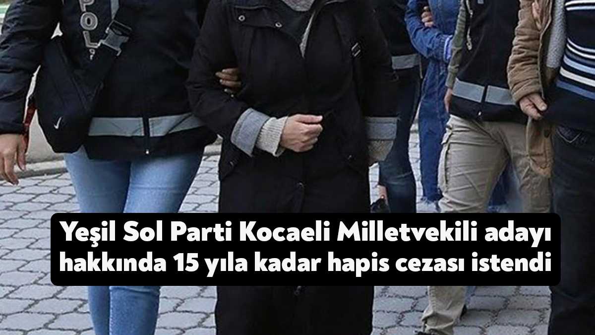 14 Mayıs'ta Yeşil Sol Parti'nin Kocaeli 13. sıradan milletvekili adayı