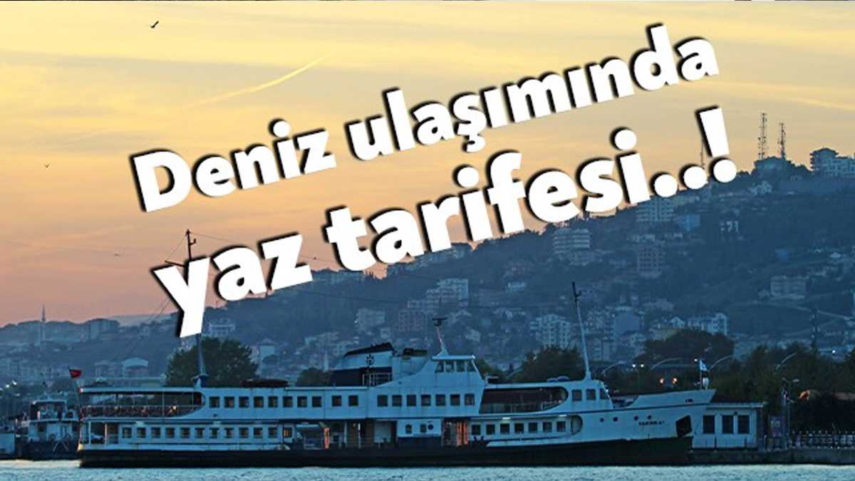 Kocaeli Büyükşehir Belediyesi deniz seferlerinde Yaz sefer tarifesine geçiliyor. Uygulama