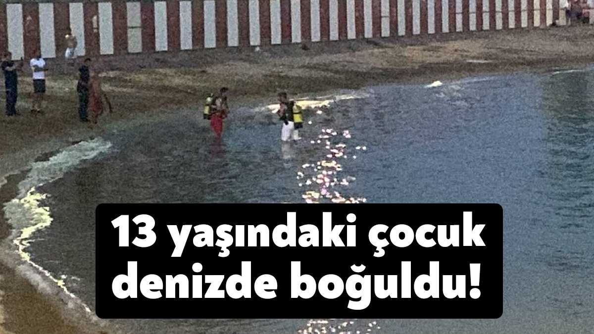 Kocaeli'nin Darıca ilçesinde serinlemek için girdiği denizde kaybolan 13 yaşındaki