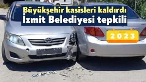 Büyükşehir kasisleri kaldırdı İzmit Belediyesi tepkili