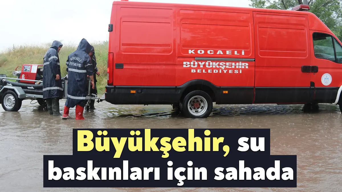 Kocaeli Büyükşehir Belediyesi ekipleri 8 Temmuz Cumartesi günü, yoğun yağmur